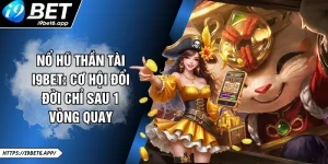 Nổ Hũ Thần Tài I9BET: Cơ Hội Đổi Đời Chỉ Sau 1 Vòng Quay